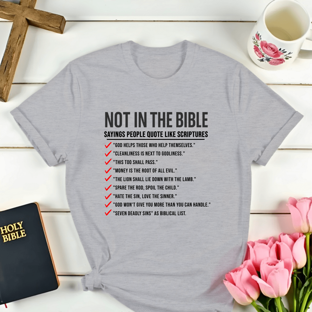 Not In The Bible T-Shirt - Kozzy Co