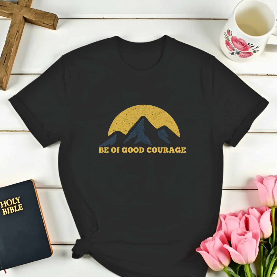 Of Good Courage T-Shirt