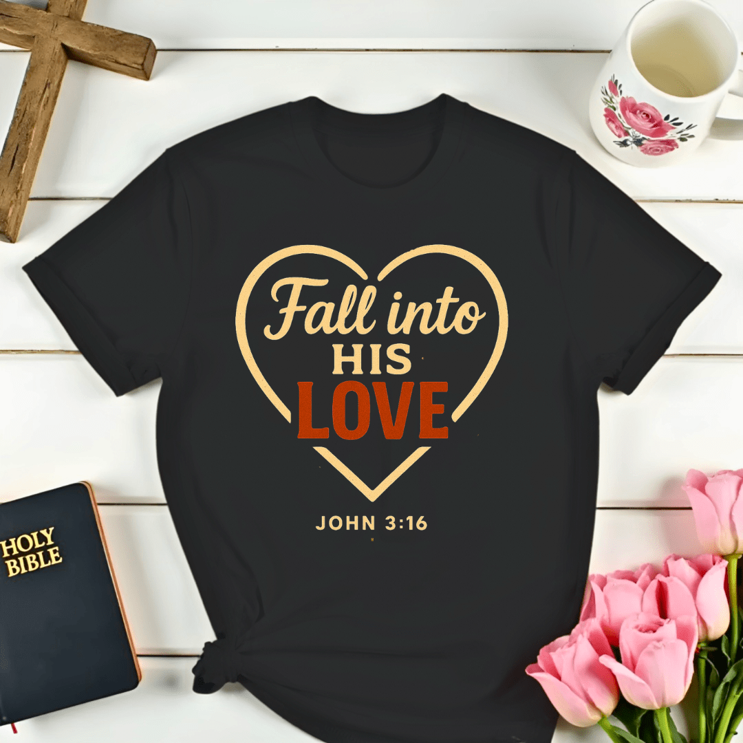His Love T-Shirt