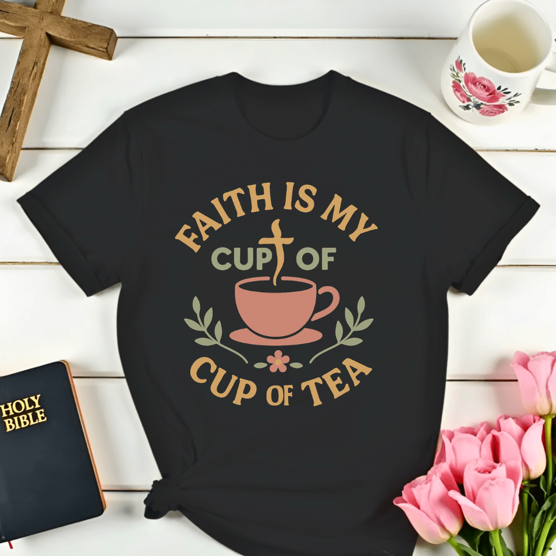 Faith Cup Of Tea T-Shirt
