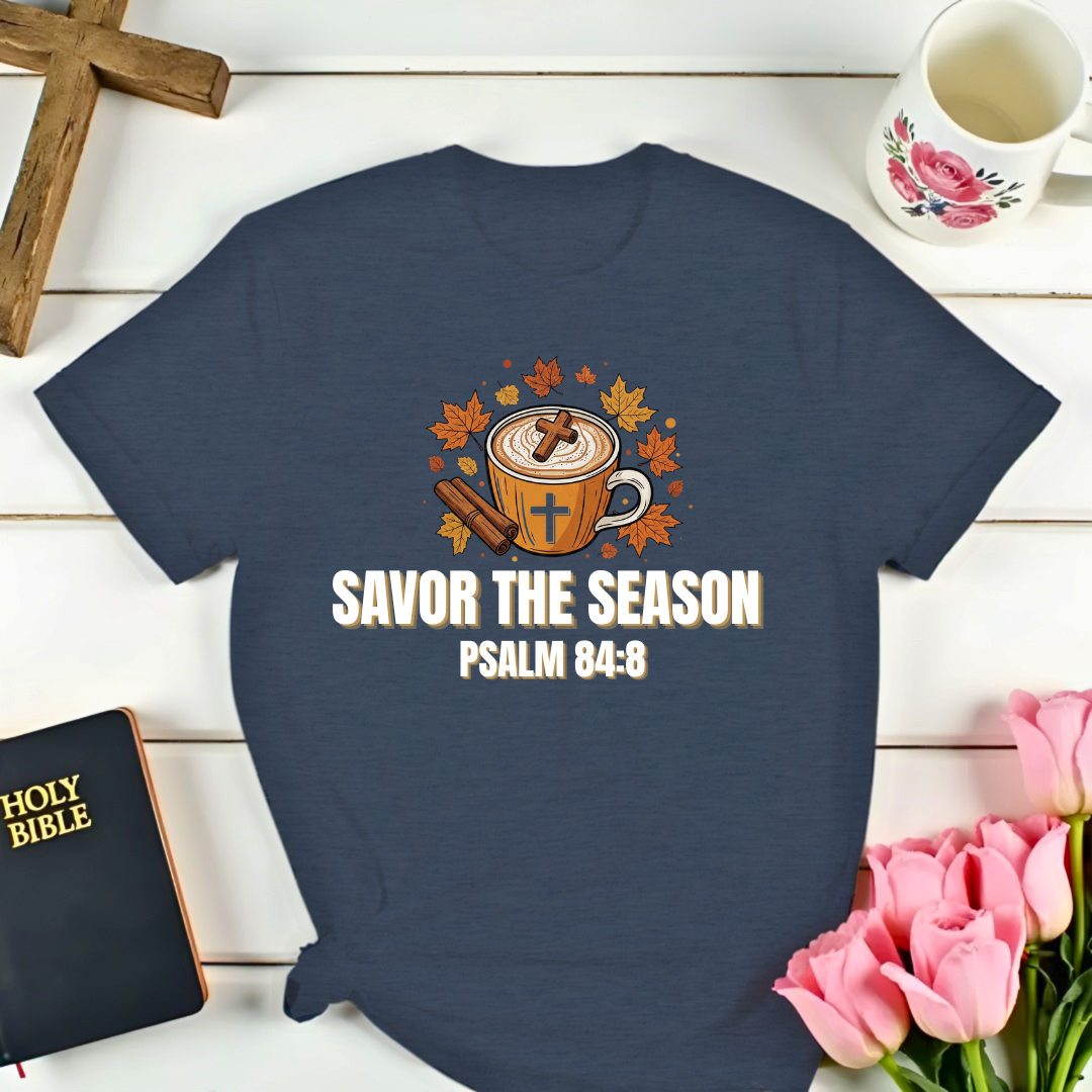 Savor The Season T-Shirt
