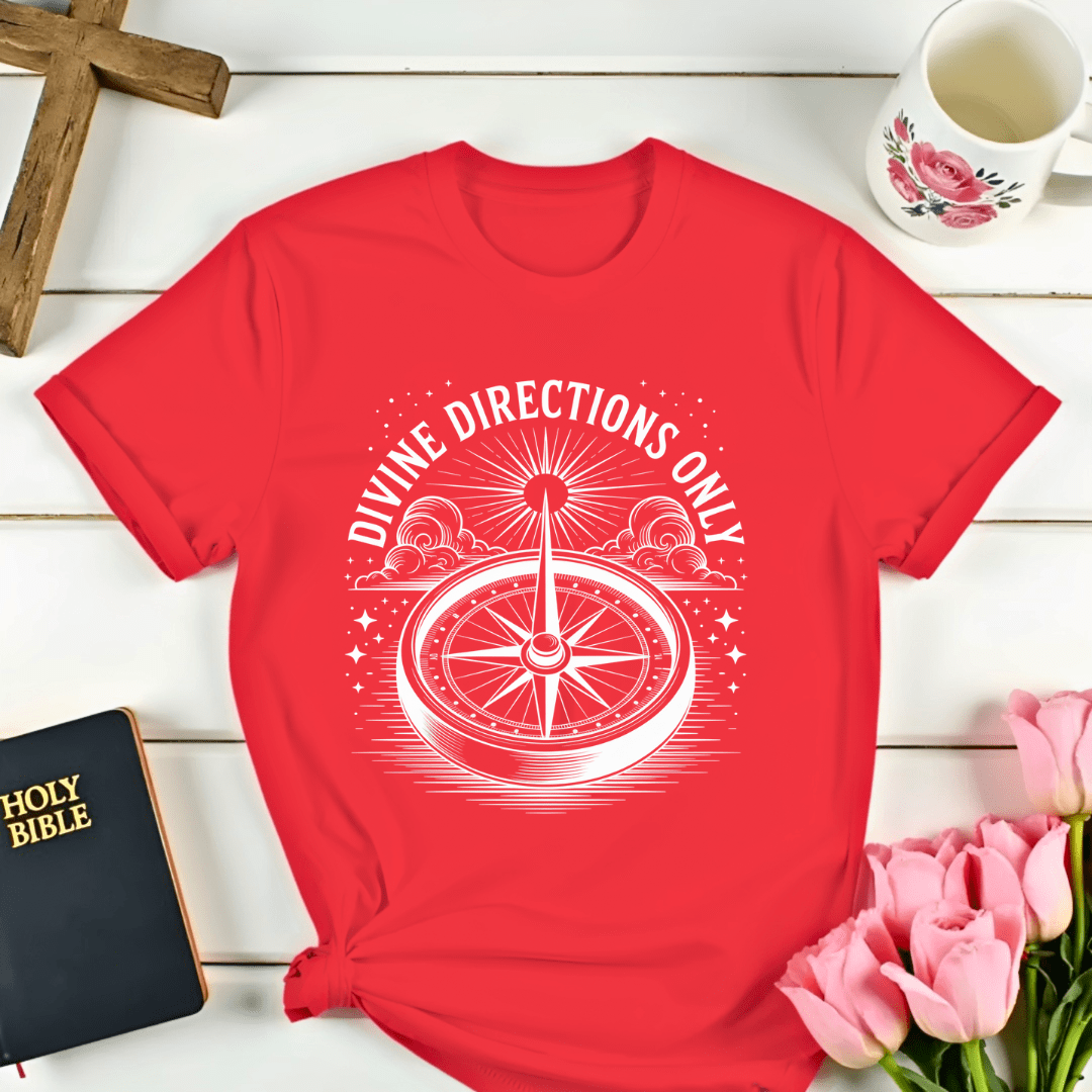 Divine Directions Only T-Shirt - Kozzy Co