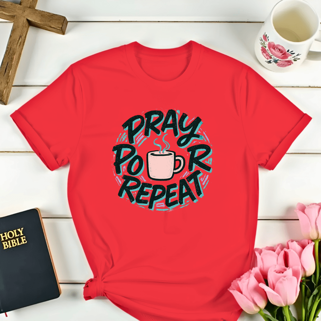 Pray Pour Repeat T-Shirt