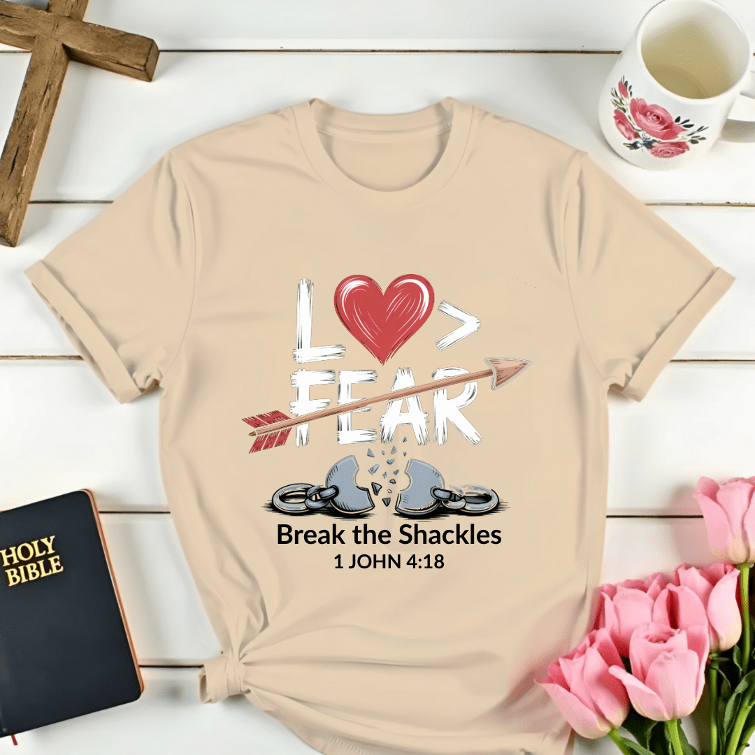 Love Greater Than Fear T-Shirt - Kozzy Co