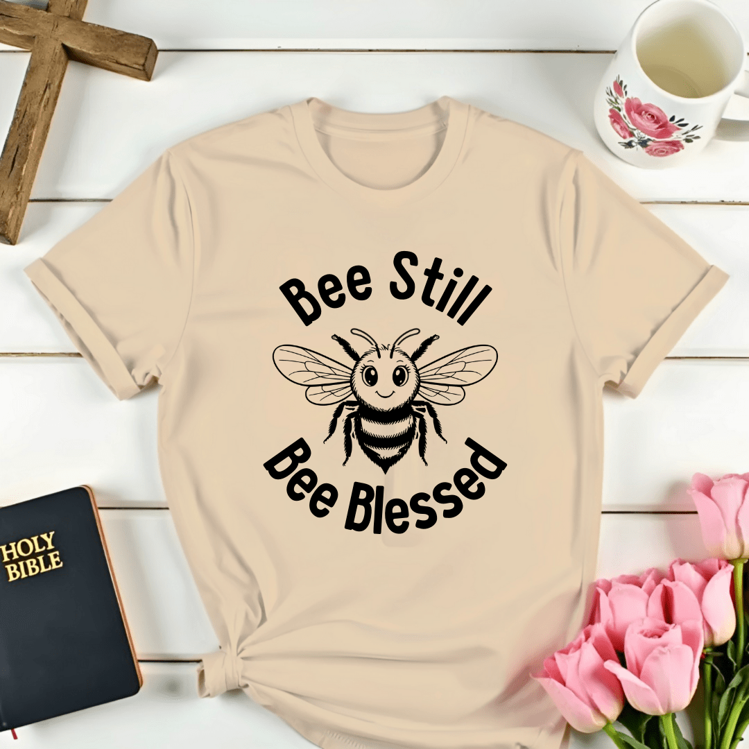 Bee Still Bee Blessed T-Shirt - Kozzy Co