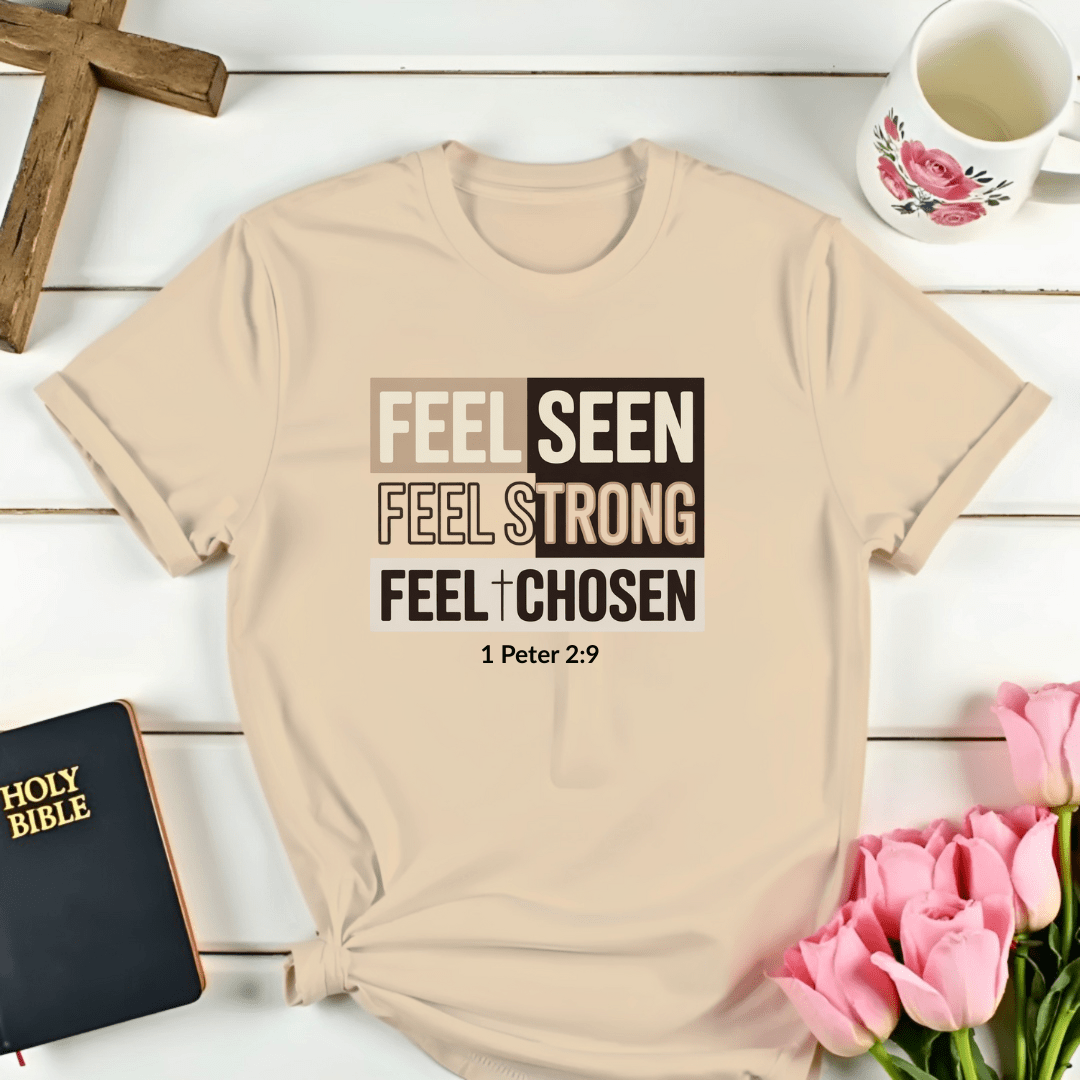 Feel Chosen T-Shirt