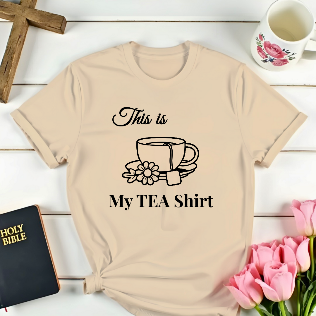 My Tea Shirt T-Shirt