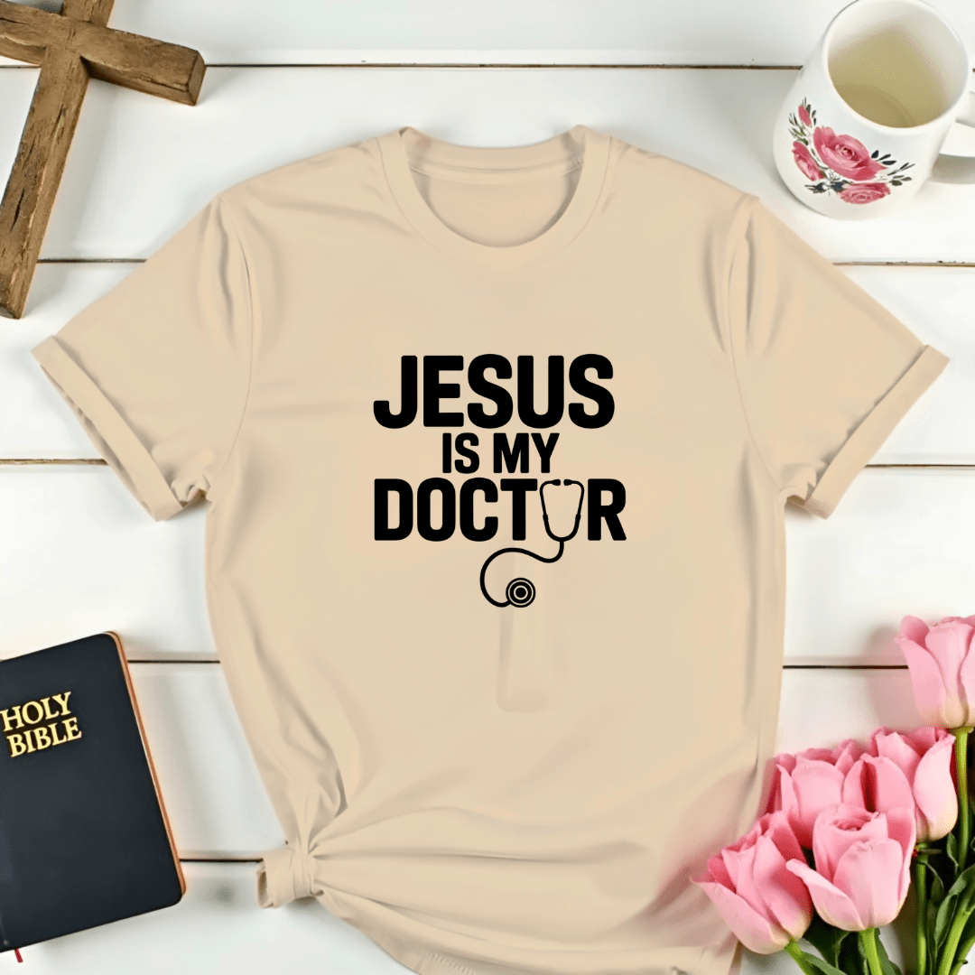 Jesus Is My Doctor T-Shirt