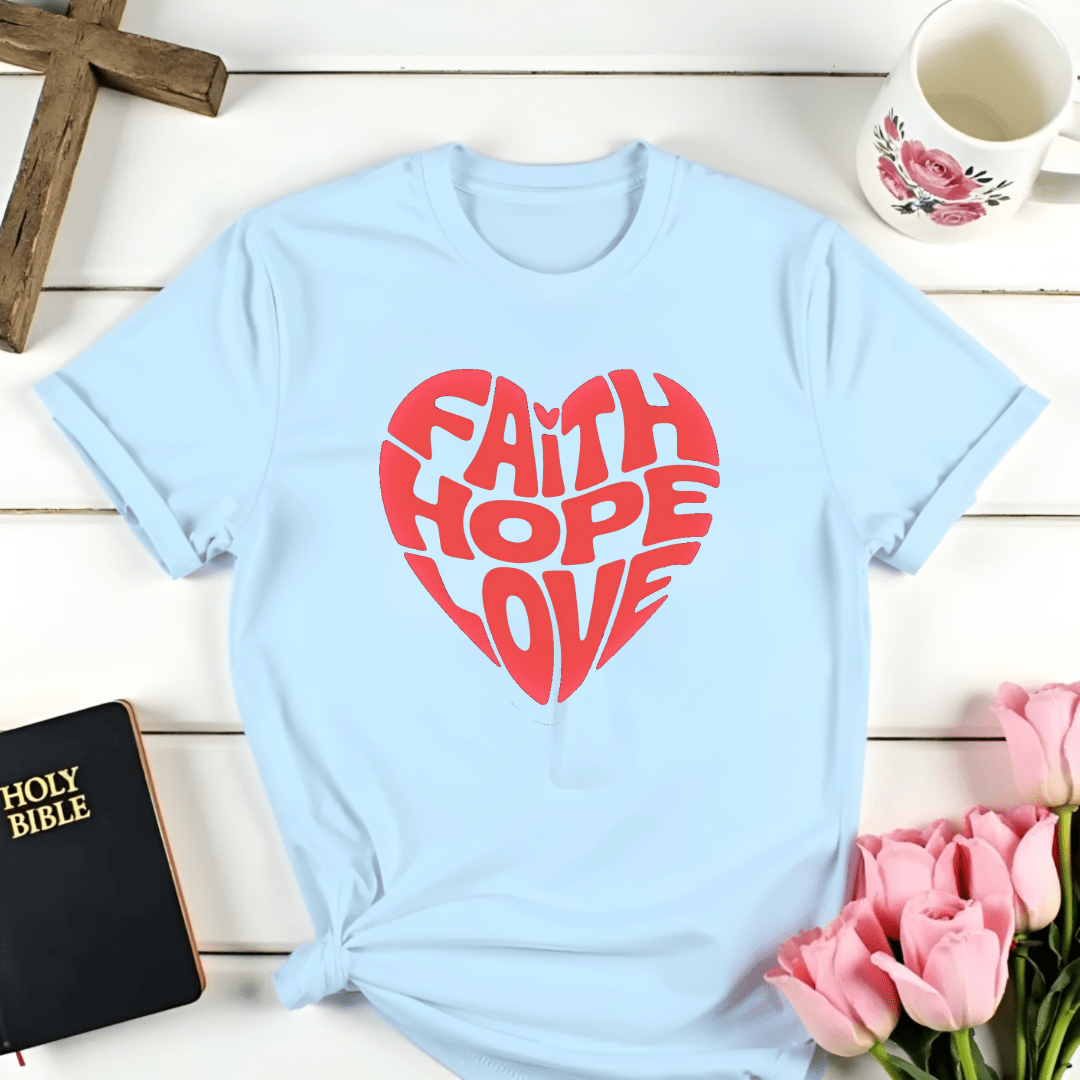 Faith Hope Love Heart T-Shirt
