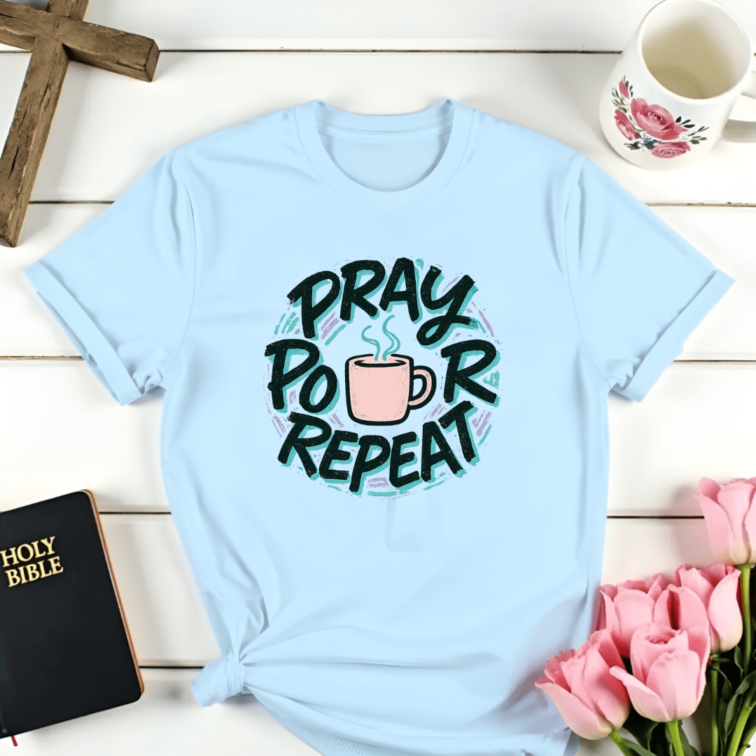 Pray Pour Repeat T-Shirt