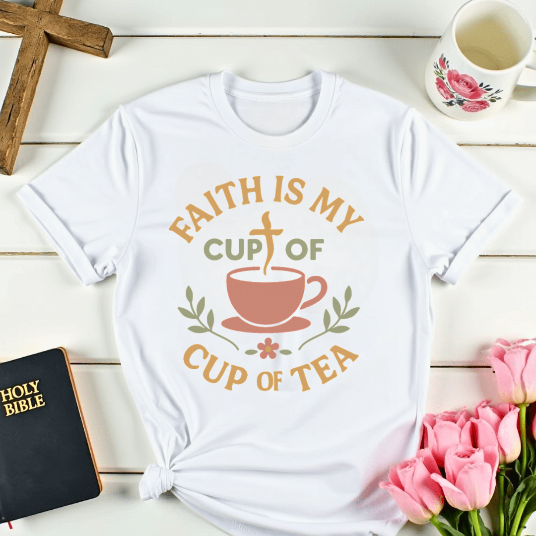Faith Cup Of Tea T-Shirt