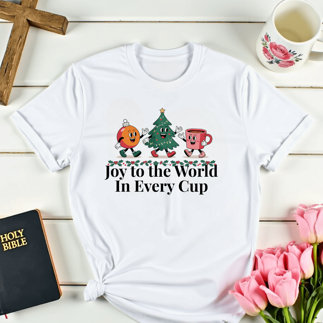 Joy In Every Cup T-Shirt