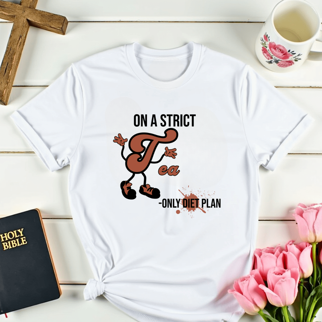 Tea Only Diet T-Shirt