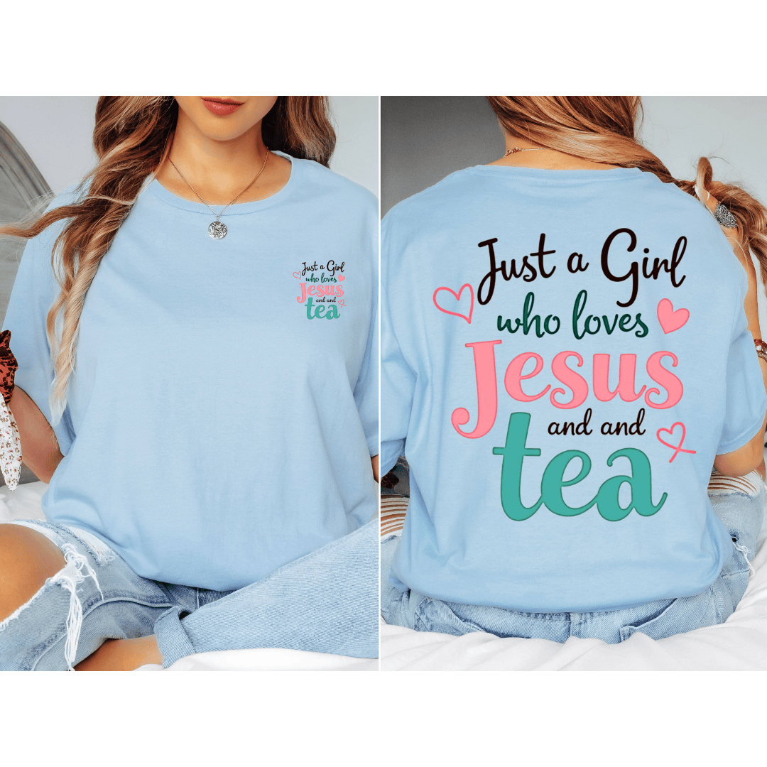 Girl Loves Jesus & Tea T-Shirt - Back T-Shirt