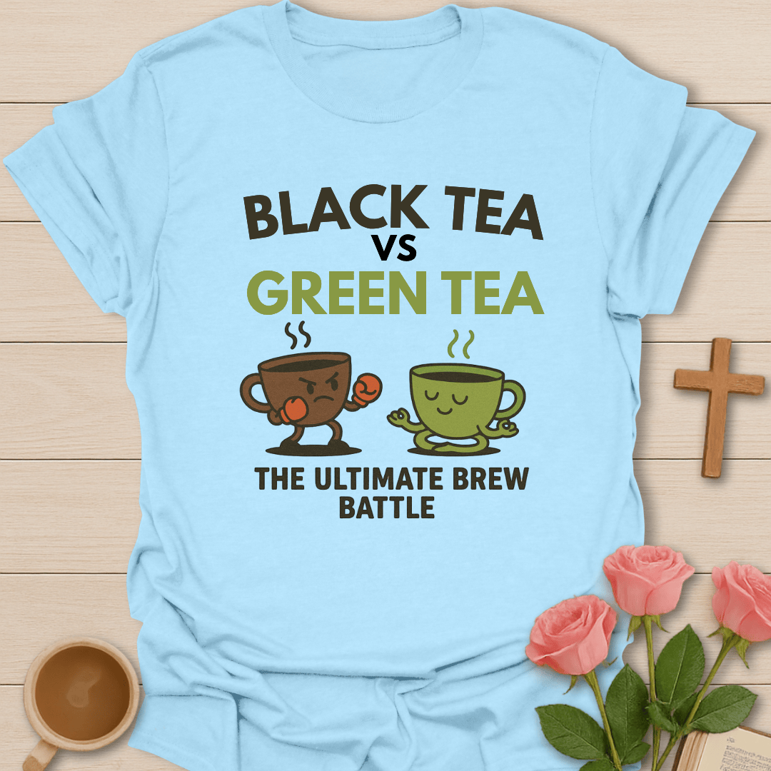 Black Tea Vs Green Tea T-Shirt