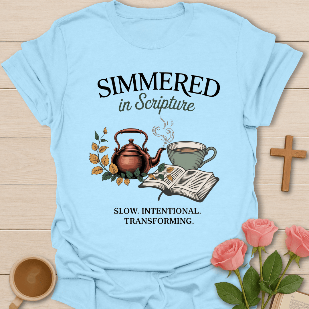 Simmered in Scripture T-Shirt T-Shirt