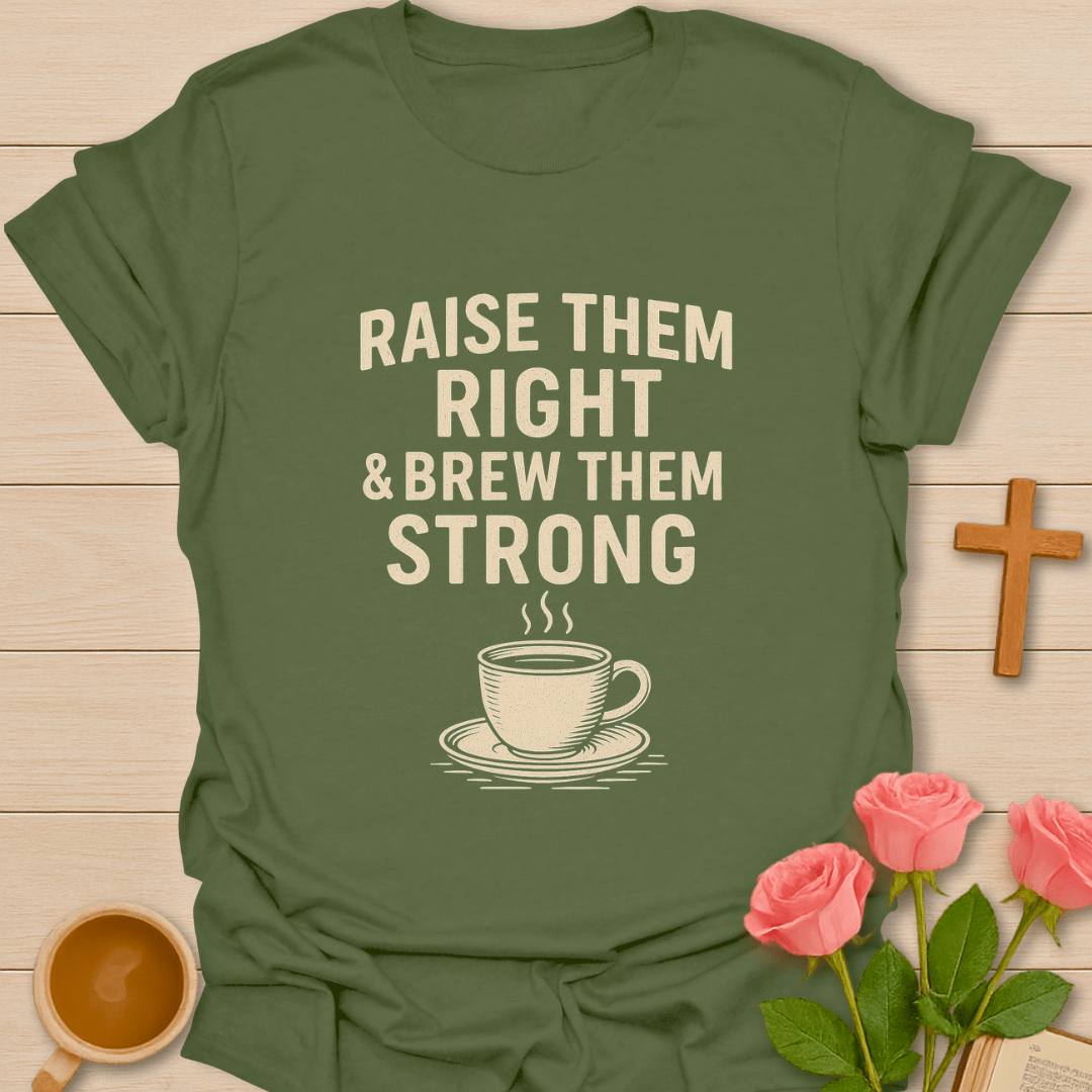 Brew The Strong Mother T-Shirt