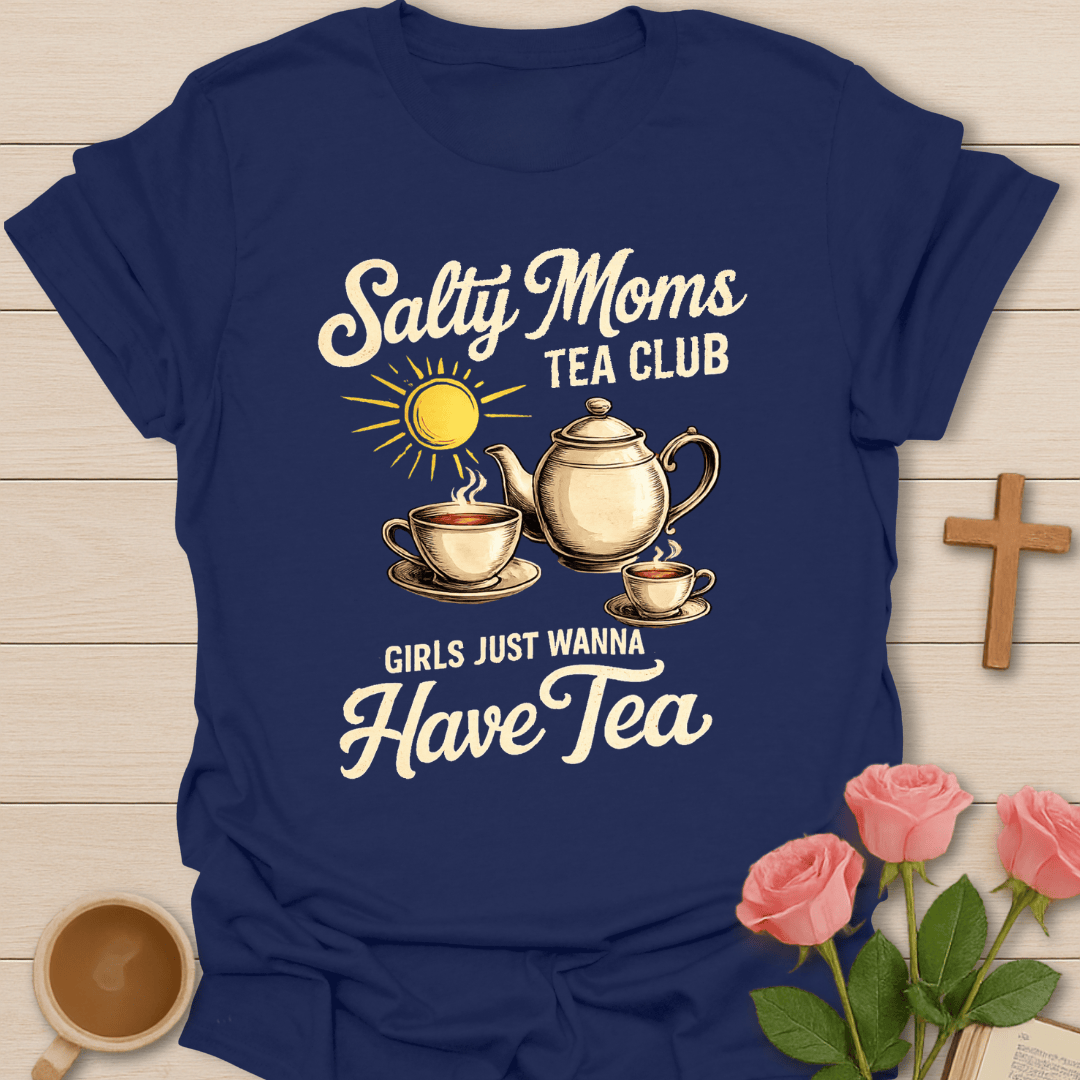 Salty Moms Tea Club T-Shirt T-Shirt
