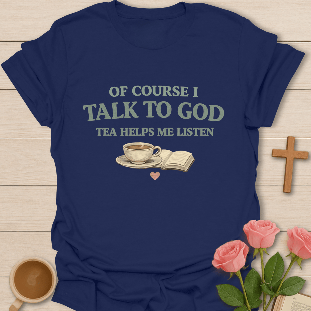 Talk To God T-Shirt T-Shirt