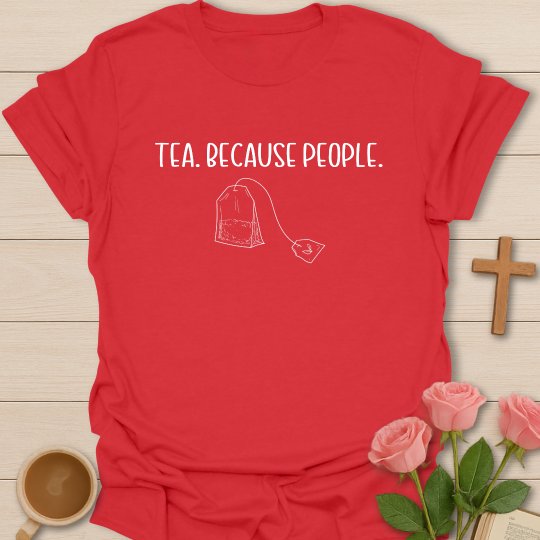 Red t-shirt with Minimalist design with a hand-drawn tea bag illustration and the phrase “Tea. Because People.” in white lettering.