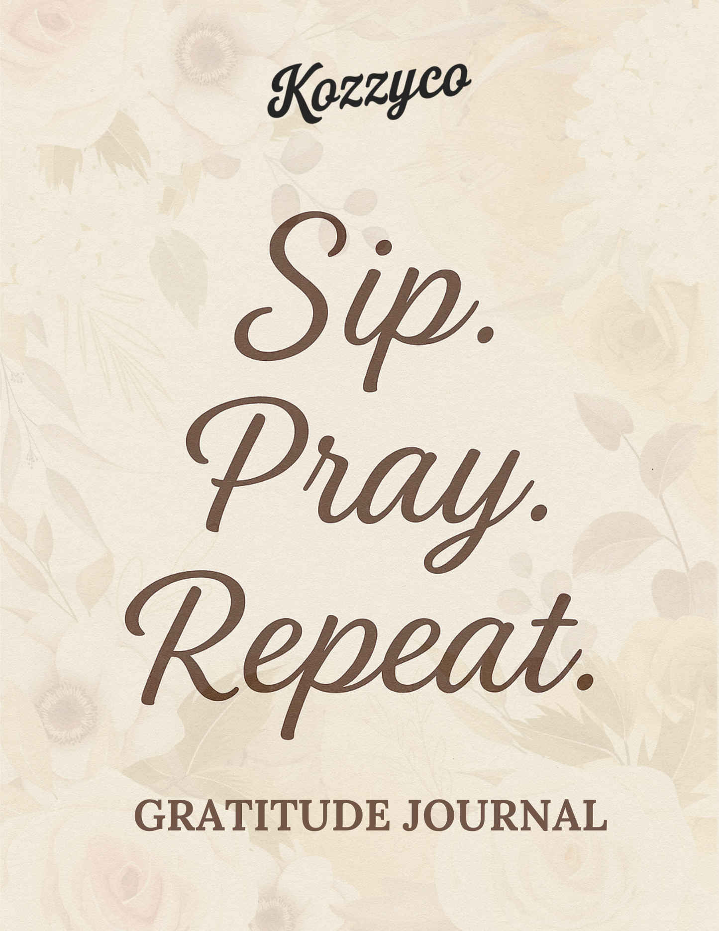 Sip Pray Repeat Digital Gratitude Journal