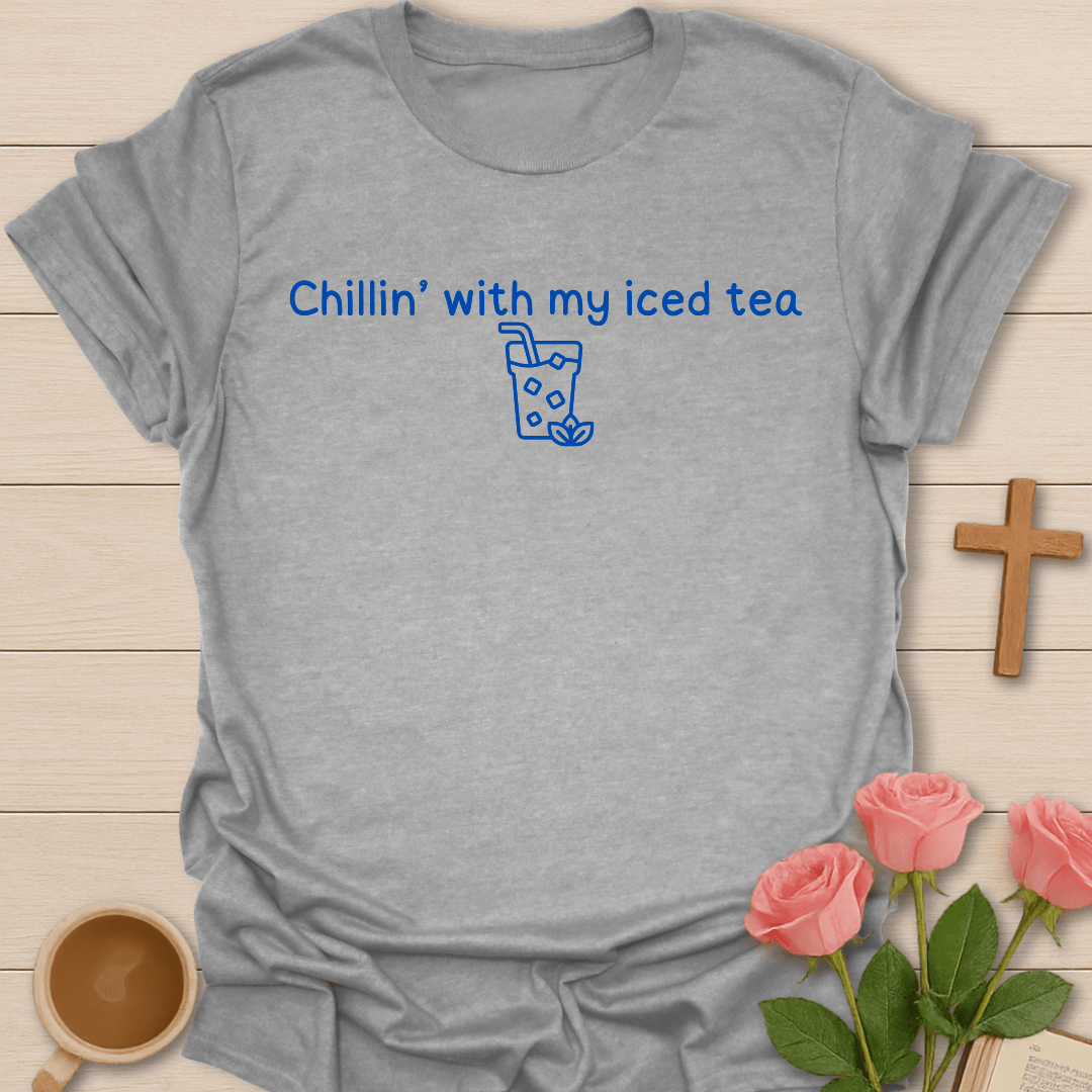 Chillin With Tea T-Shirt T-Shirt