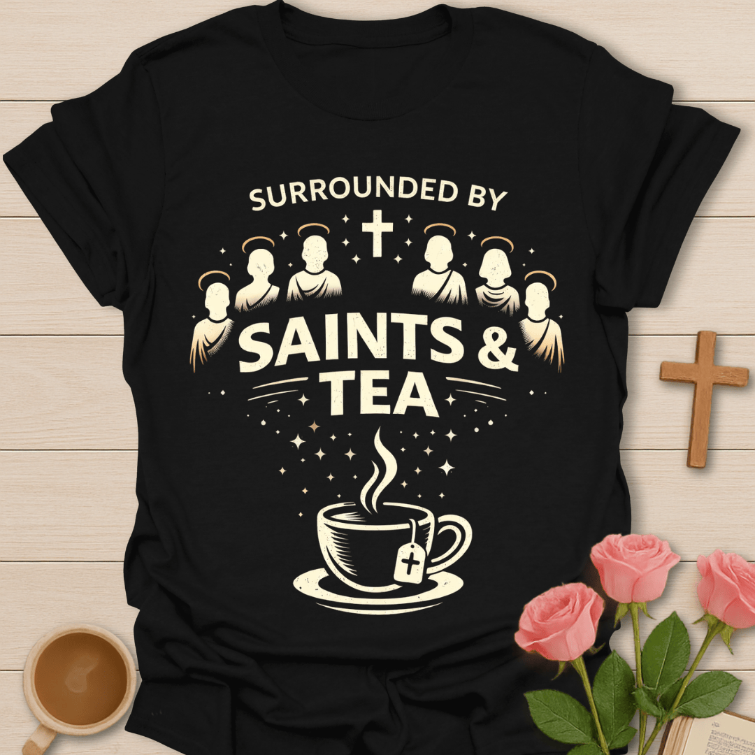 Saints & Tea T-Shirt T-Shirt