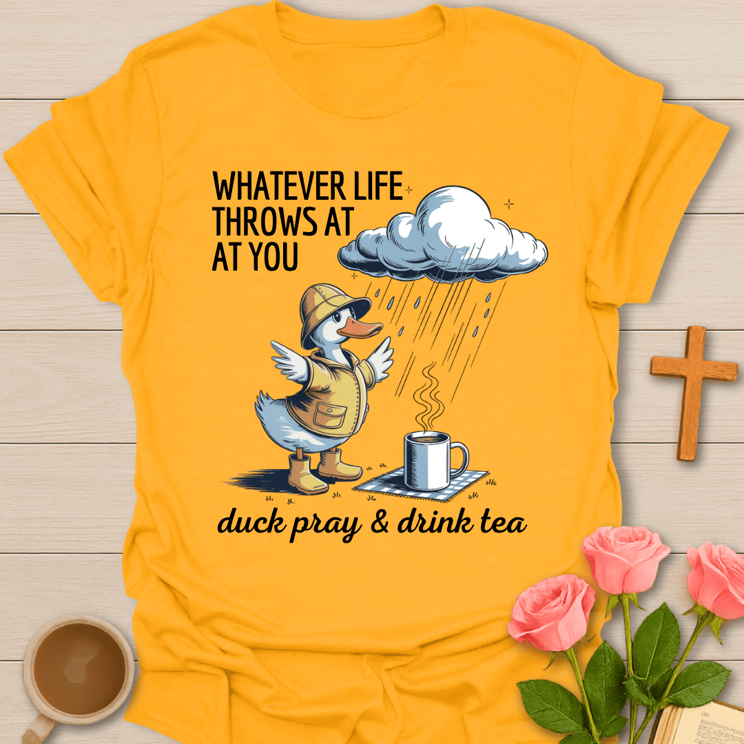 Duck Pray Sip Tea Comfort T-Shirt T-Shirt