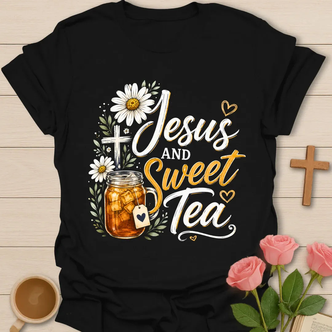 Jesus and Sweet Tea shirt with mason jar iced tea, cross, daisies, hearts, and vintage hand-lettered typography. - Black