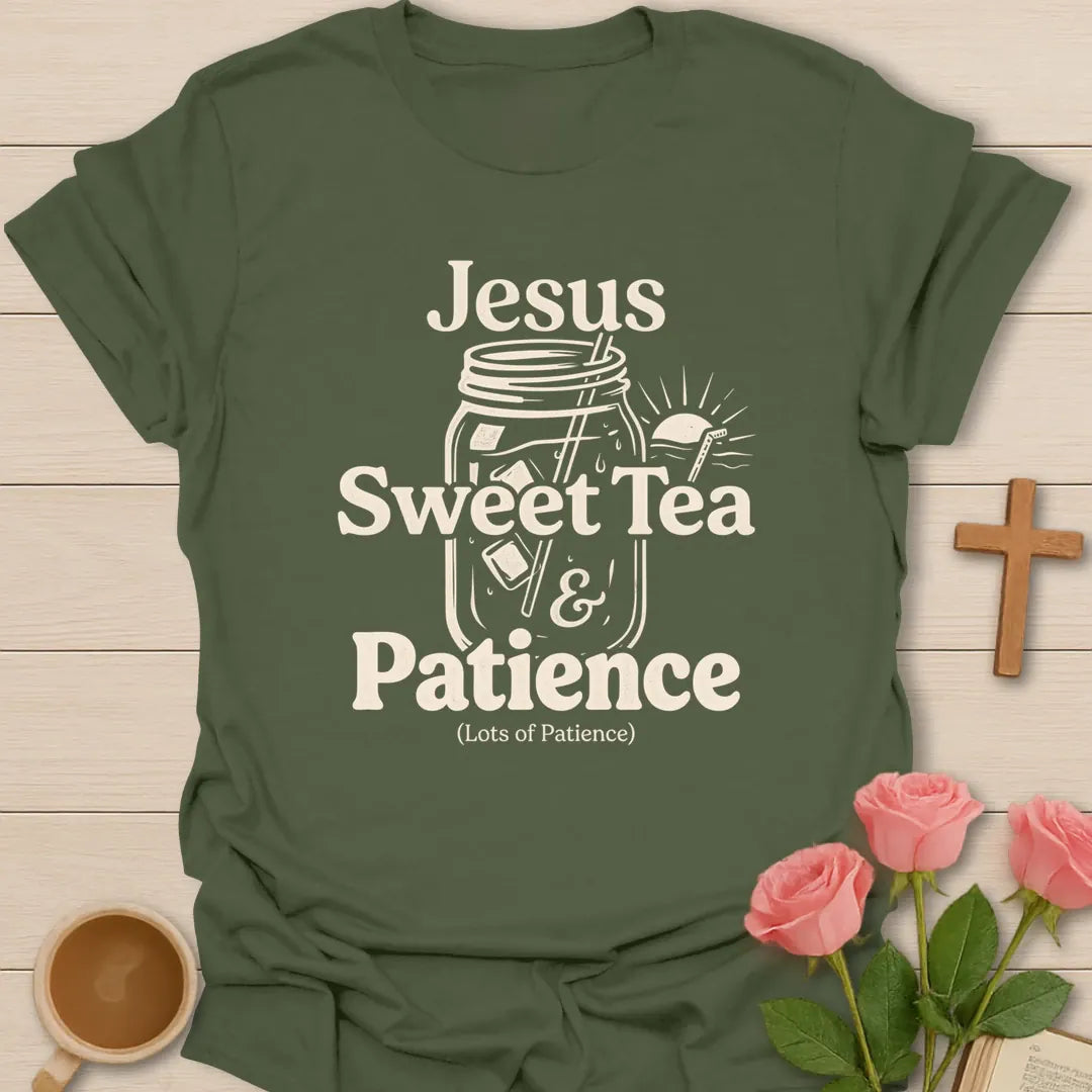 Jesus Sweet Tea and Patience shirt with iced tea glass, cross, lemon slice, hearts, and vintage lettering. - Military Green