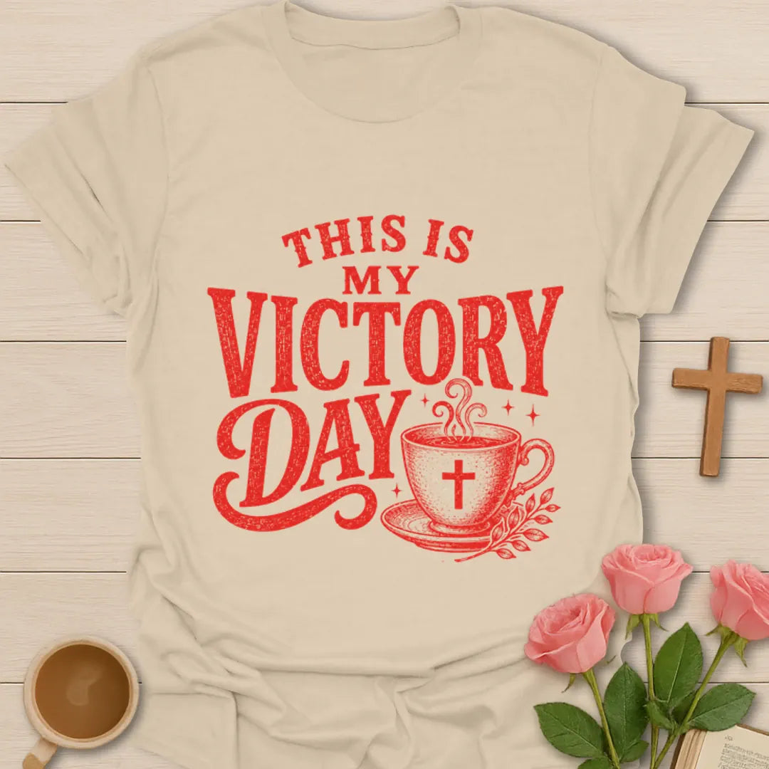 This Is My Victory Day Christian shirt with red vintage lettering, teacup, cross, and steam. - Sand