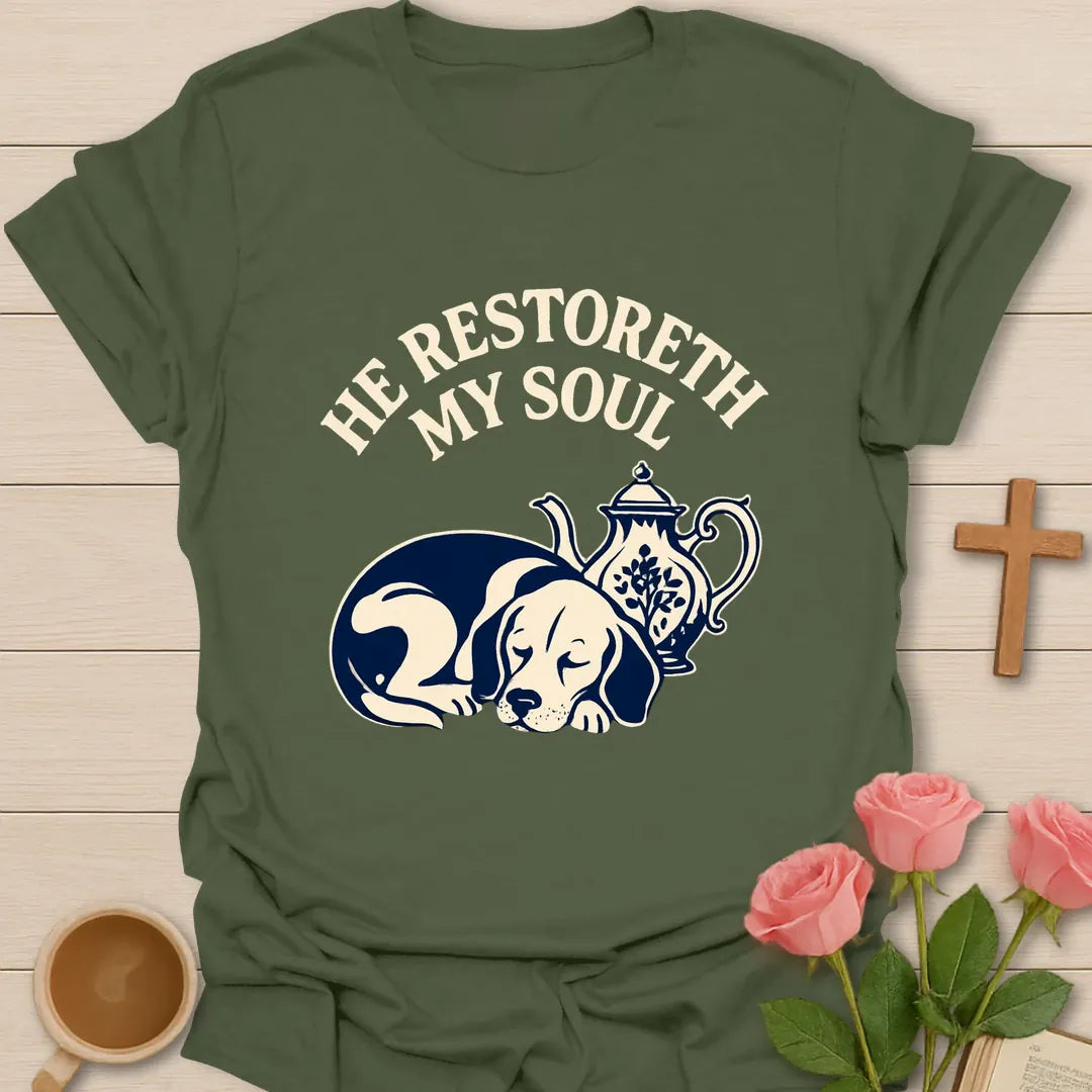 Restoreth My Soul Pup shirt with cute dog, cross, and cream vintage lettering. - Military Green