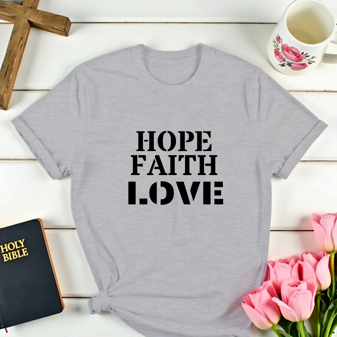 Hope Faith Love T-Shirt