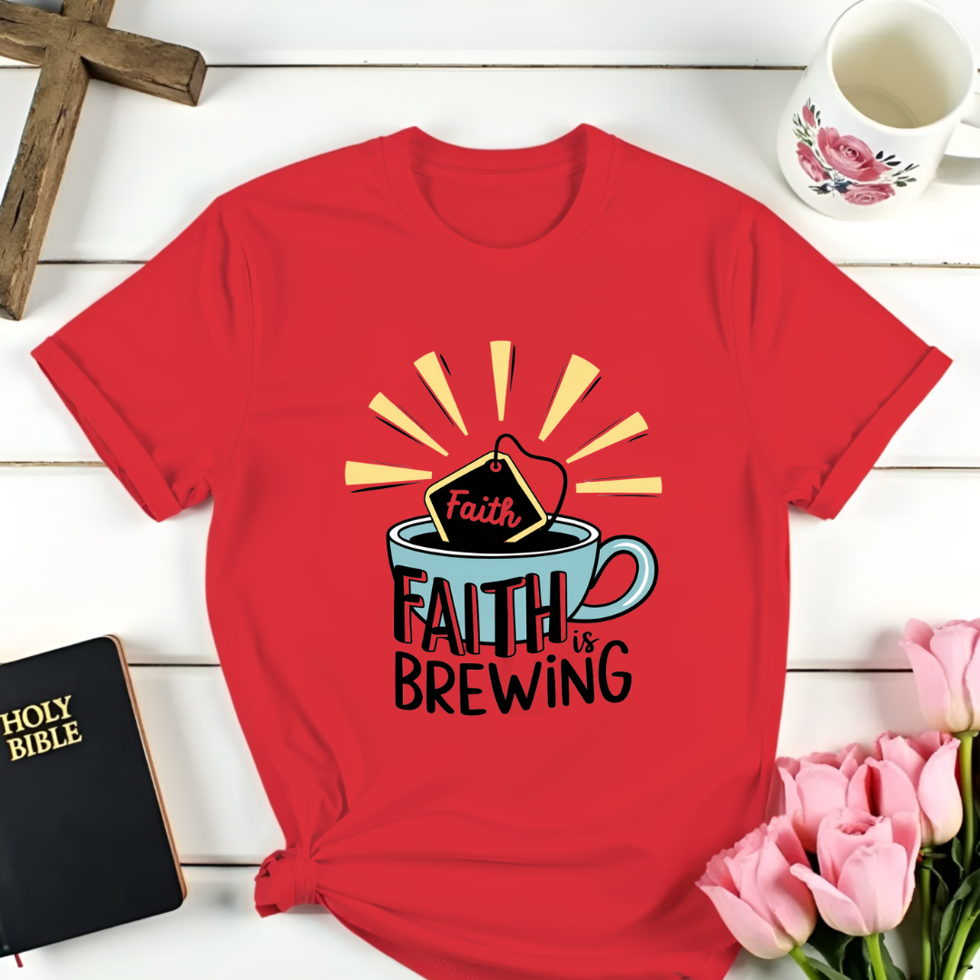Faith Is Brewing T-Shirt
