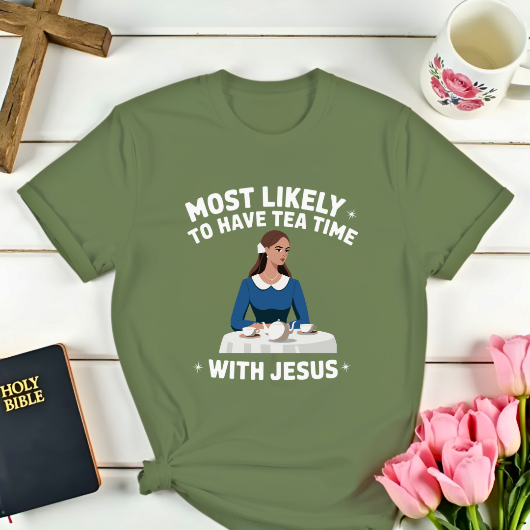 Tea Time With Jesus Girl With T-Shirt