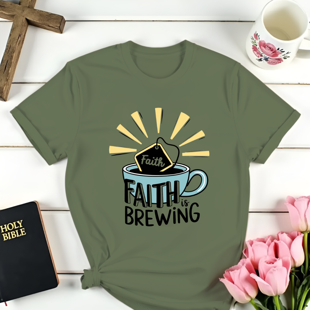 Faith Is Brewing T-Shirt