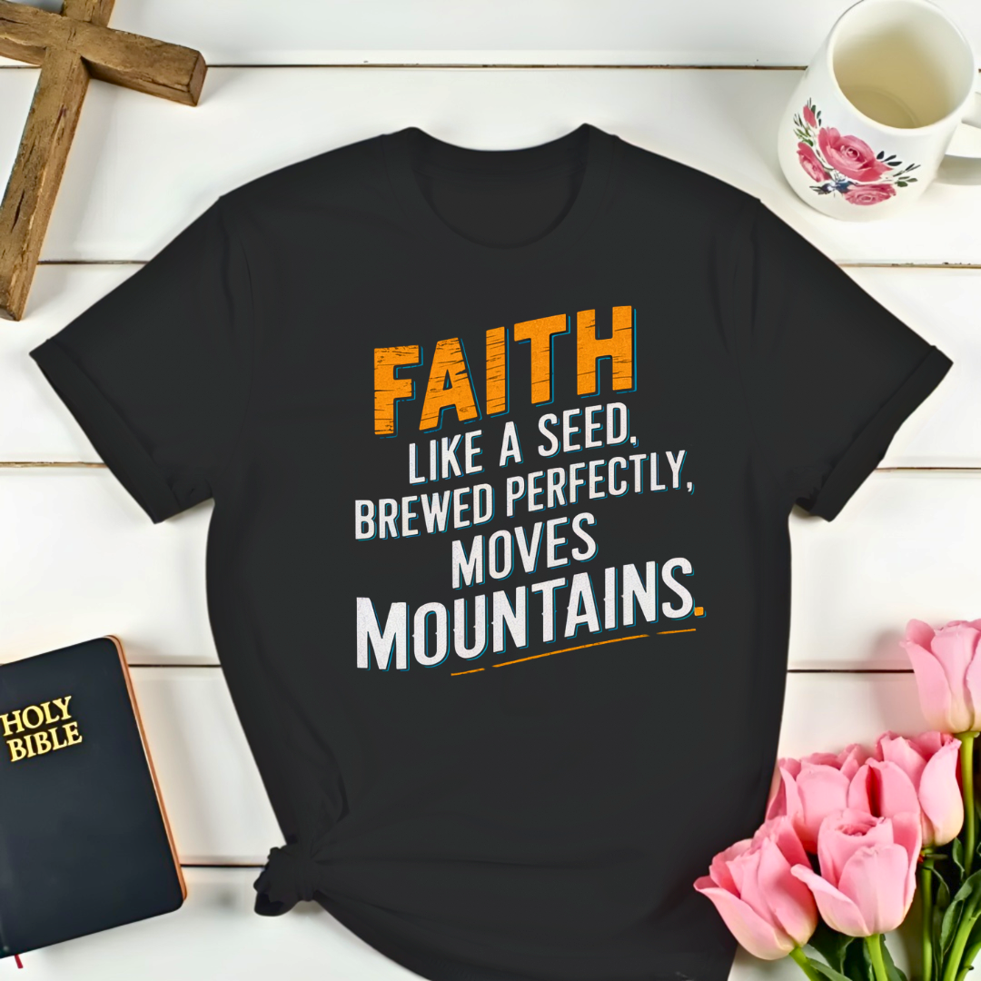 Matthew 17:20 With Tea T-Shirt