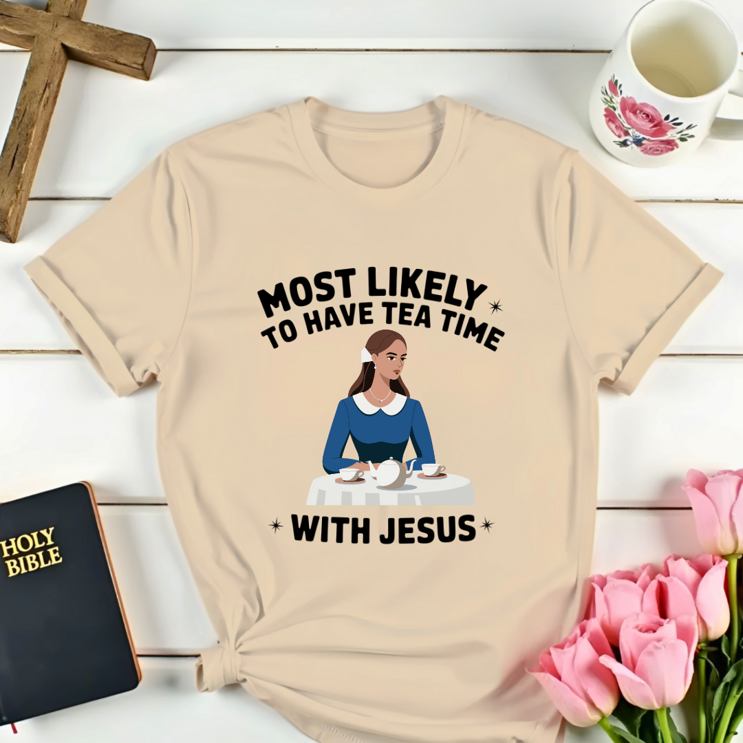 Tea Time With Jesus Girl With T-Shirt