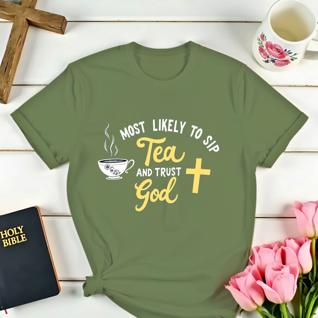 Trust God Tea T-Shirt