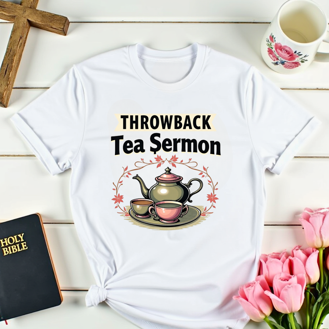 Tea Sermon T-Shirt
