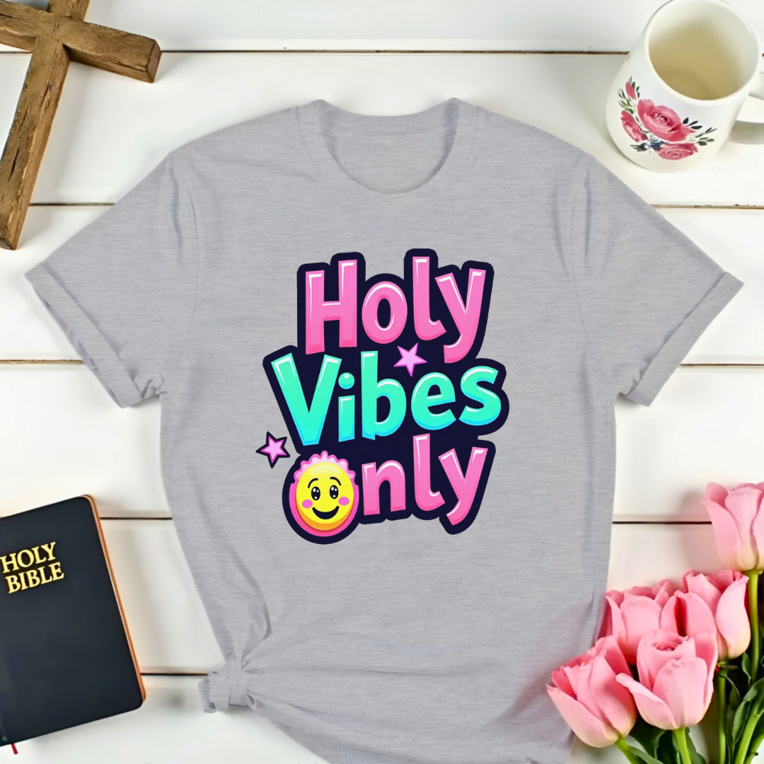 Holy Vibes Only T-Shirt- Bubble Gum