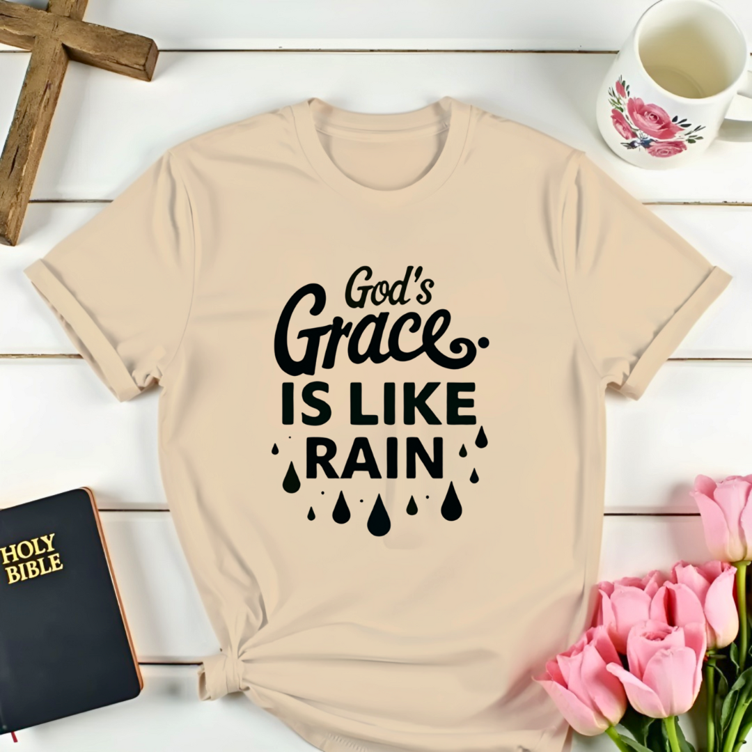 God's Grace Is Like Rain T-Shirt