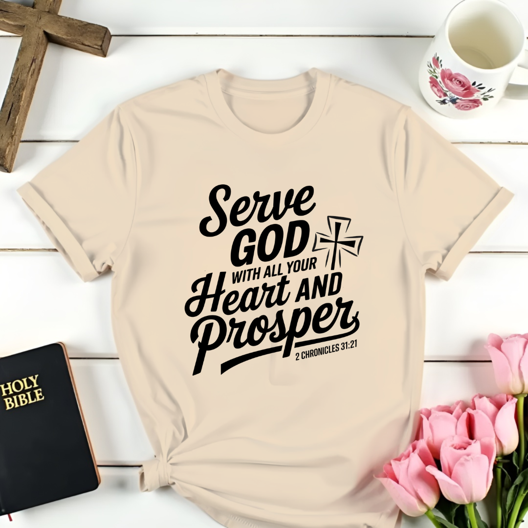 Serve God And Prosper T-Shirt