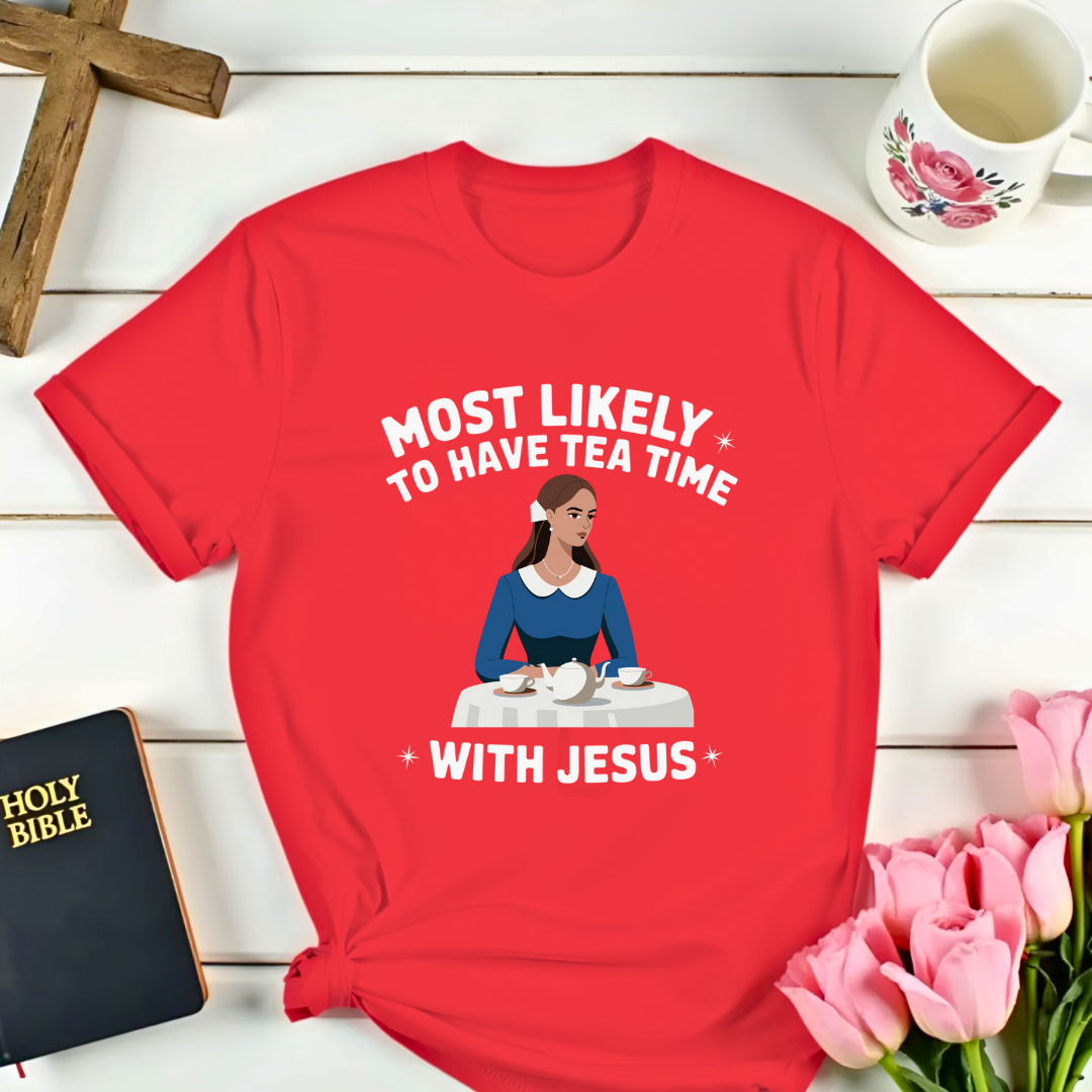 Tea Time With Jesus Girl With T-Shirt