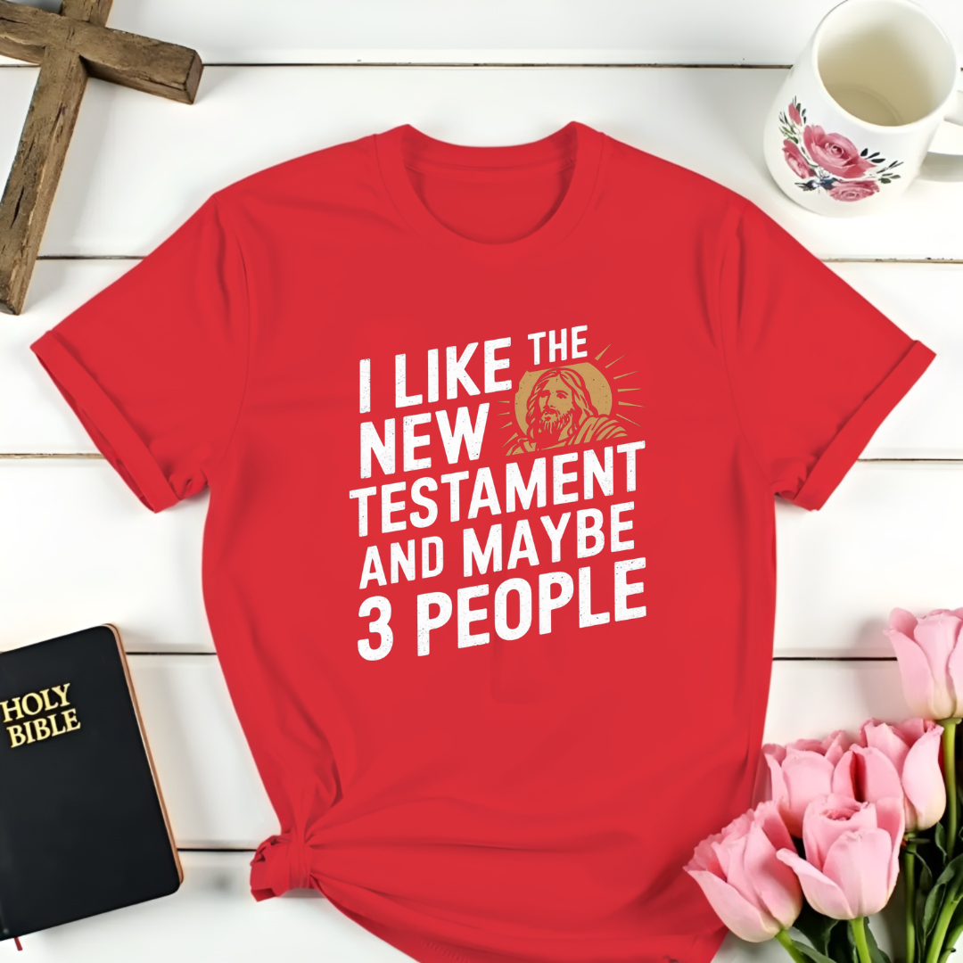 New Testament And 3 People T-Shirt