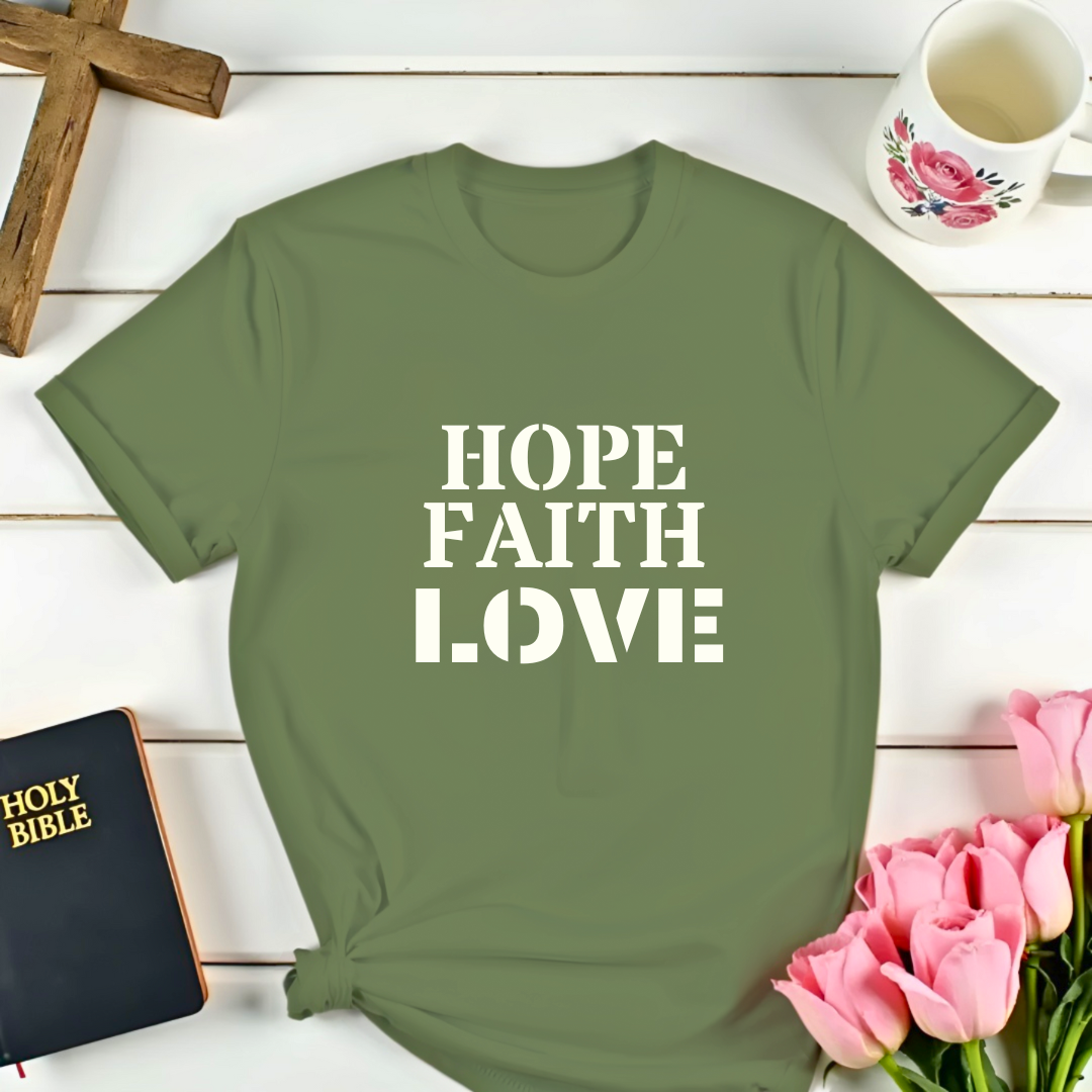 Hope Faith Love T-Shirt