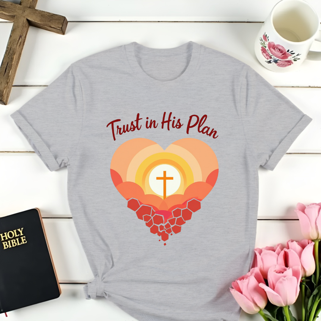 Trust In His Plan T-Shirt- Heart
