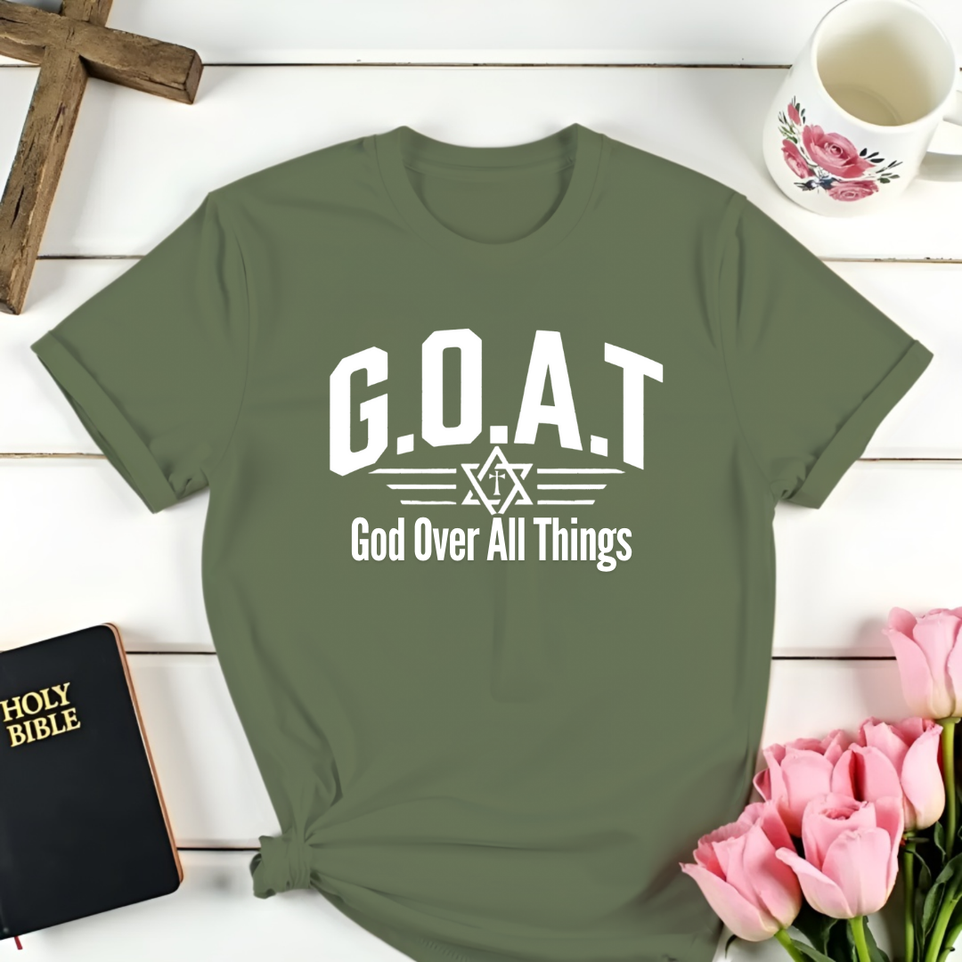 G.O.A.T God Over All Things T-Shirt