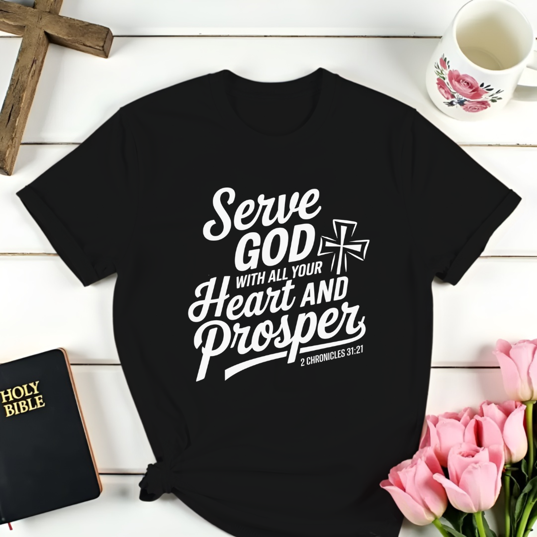 Serve God And Prosper T-Shirt