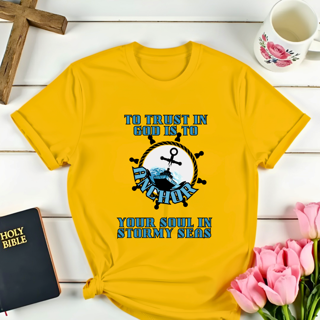 To Trust In God T-Shirt